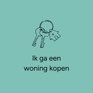 Ik ga een woning kopen