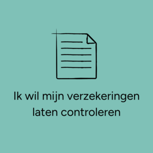 Ik wil mijn verzekeringen laten controleren